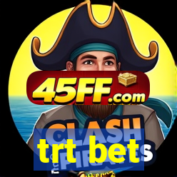 trt bet